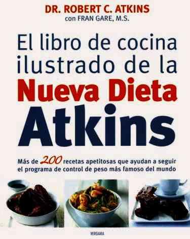 Libro de Cocina Ilustrado de La Nueva Dieta Atkins
