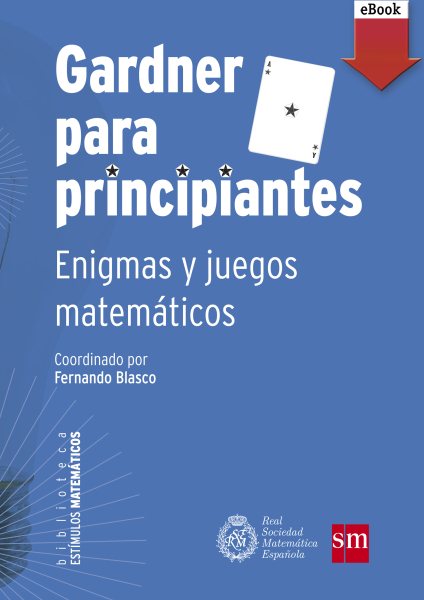 Gardner para principiantes: enigmas y juegos matemÃ¡ticos