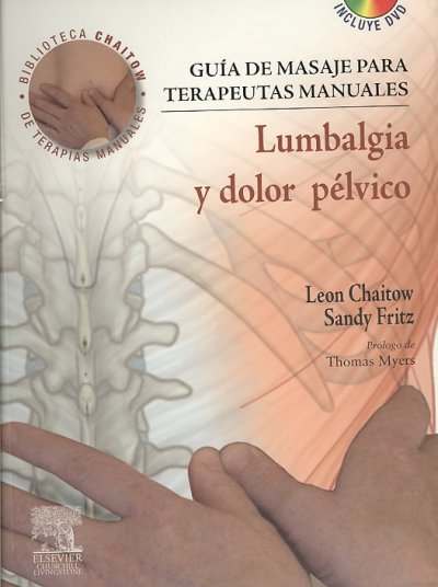 Guía de Masaje Para Terapeutas Manuales: Lumbalgia Y Dolor Pélvico