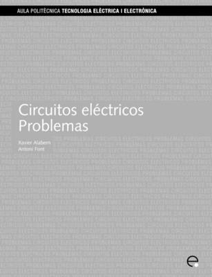Circuitos Electricos. Problemas