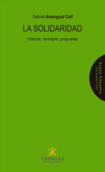 La solidaridad: Historia, concepto, propuesta