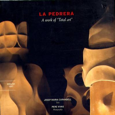 Pedrera: A Work of Total Art