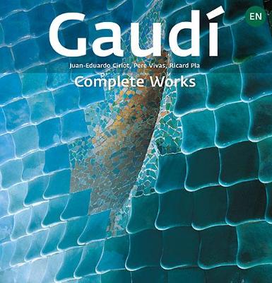 Gaudí: Complete Works 2nd New edition