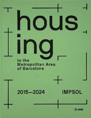 Housing in the Metropolitan Area of Barcelona: Metropolitan Institute of Land Development and Property Management (IMPSOL)  2015-2024