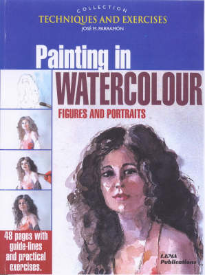 Painting in Watercolour: Figures and Portraits