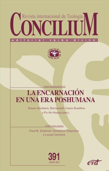 La encarnaciÃ³n en una era poshumana: Concilium 391