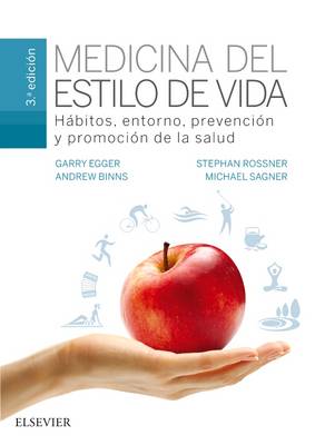Medicina del estilo de vida: Habitos, entorno, prevencion y promocion de la salud