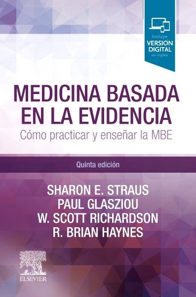 Medicina basada en la evidencia: Como practicar y ensenar la medicina basada en la evidencia