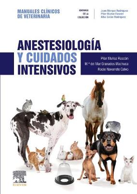AnestesiologÃ­a y cuidados intensivos: Manuales clinicos de Veterinaria