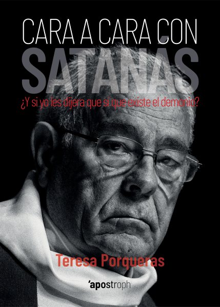 Cara a cara con SatanÃ¡s: Vivencias de Fray Juan Jose Gallego Salvadores, exorcista de la Archidiocesis de Barcelona.