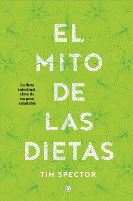 El mito de las dietas: Lo que dice la ciencia sobre lo que comemos