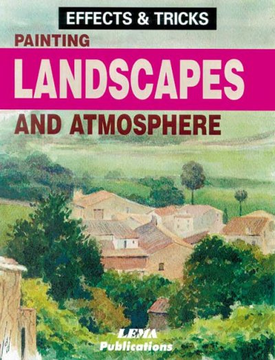 Painting Landscapes and Atmosphere: Effects and Tricks