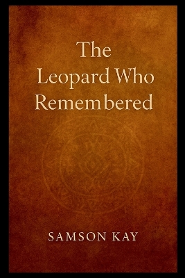 Leopard Who Remembered