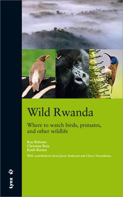 Wild Rwanda: Where to Watch Birds, Primates, and Other Wildlife