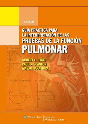 Guía práctica para la interpretación de la pruebas de la función pulmonar 3rd edition
