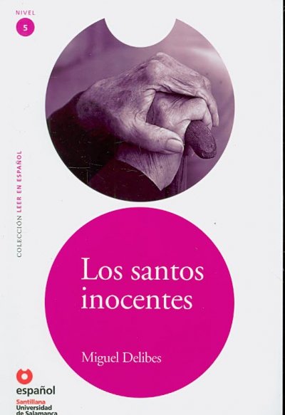 Leer En Espanol - Lecturas Graduadas: Los Santos Inocentes