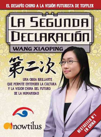 La Segunda Declaracion/ The Second Declaration: El desafio Chino a la vision futurista de Toffler