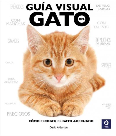 Guia Visual del Gato: Como Escoger el Gato Adecuado