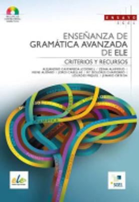 Ensenanza de Gramatica Avanzada de ELE: Ensayo SGEL
