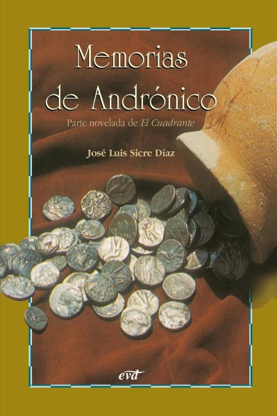 Memorias de AndrÃ³nico: Parte novelada de el cuadrante
