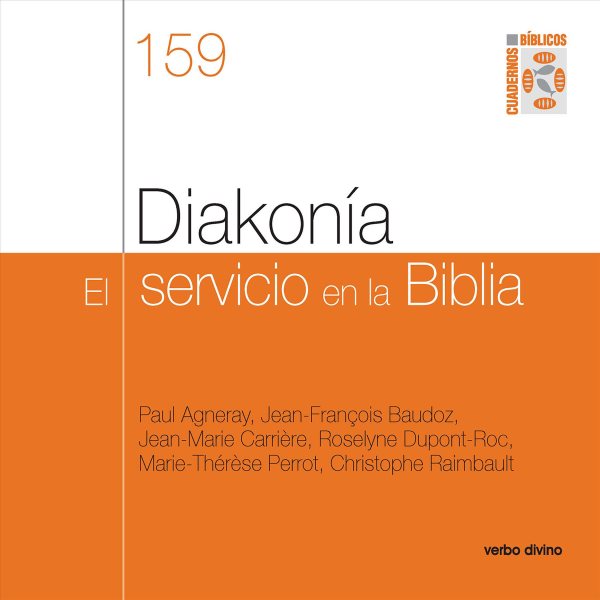 DiakonÃ­a. el servicio en la Biblia: Cuaderno biblico 159