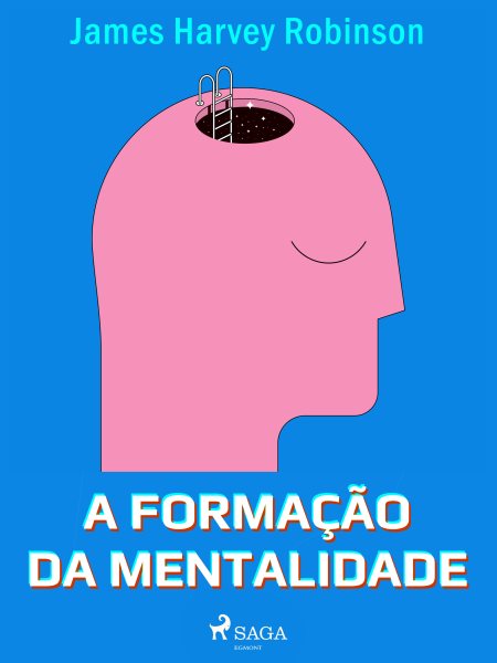 A formaÃ§Ã£o da mentalidade