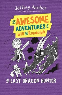 Awesome Adventures of Will and Randolph: The Last Dragon Hunter
