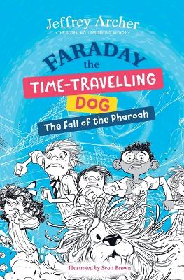 Faraday The Time-Travelling Dog: The Fall of the Pharoah