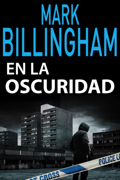 En la oscuridad: Thriller policiaco, misterio y suspense