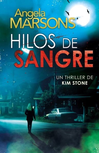 Hilos de sangre: Un thriller policiaco de la detective Kim Stone