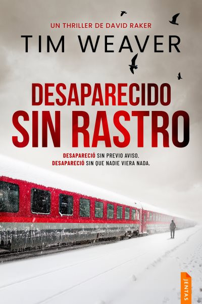 Desaparecido sin rastro: Un thriller policiaco del detective David Raker
