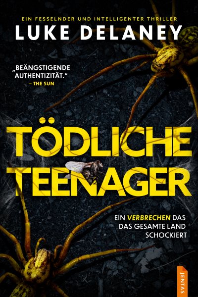 TÃ¶dliche Teenager: Ein rasanter und spannender Thriller