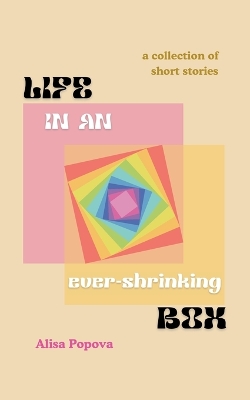 Life in an ever-shrinking box