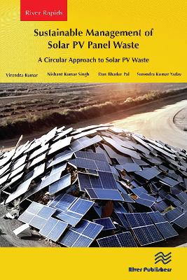 Sustainable Management of Solar PV Panel Waste: A Circular Approach to Solar PV Waste