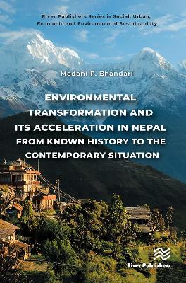 Environmental Transformation and its Acceleration in Nepal From Known  History to the Contemporary Situation: The Environmentalism