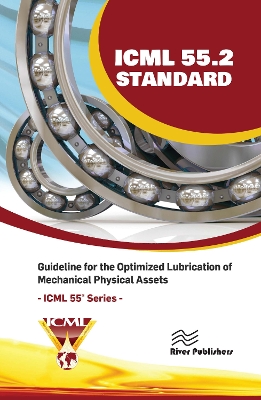 ICML 55.2  Guideline for the Optimized Lubrication of Mechanical Physical  Assets