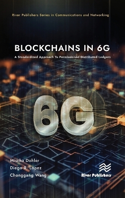 Blockchains in 6G: A Standardized Approach To Permissioned Distributed Ledgers