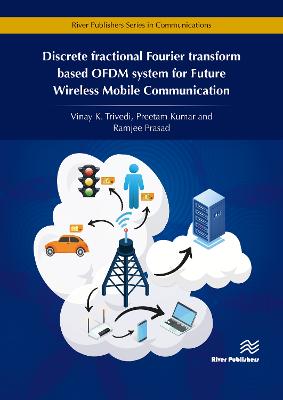 Discrete fractional Fourier transform based OFDM system for Future Wireless  Mobile Communication