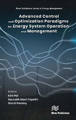 Advanced Control and Optimization Paradigms for Energy System Operation and  Management