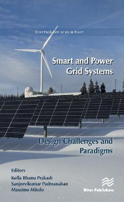 Smart and Power Grid Systems  Design Challenges and Paradigms