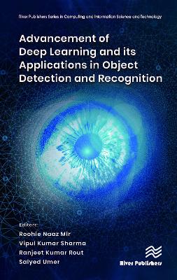 Advancement of Deep Learning and its Applications in Object Detection and  Recognition