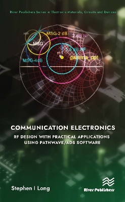 Communication Electronics: RF Design with Practical Applications using  Pathwave/ADS Software