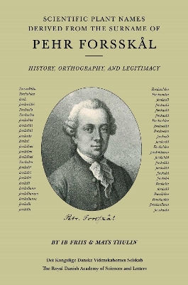 Scientific Plant Names Derived from the Surname of Pehr Forsskål: History, Orthography, and Legitimacy