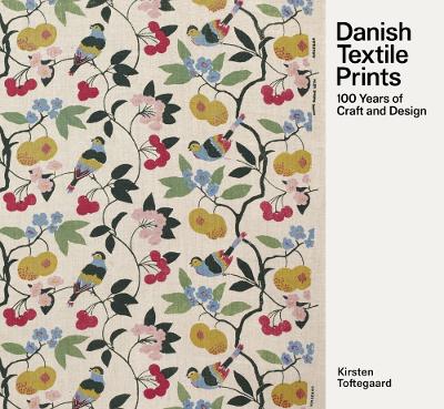 Danish Textile Prints: Through 100 Years
