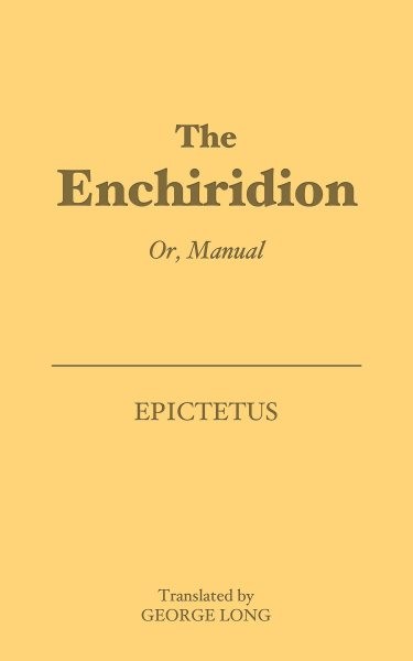 Enchiridion: Or, Manual