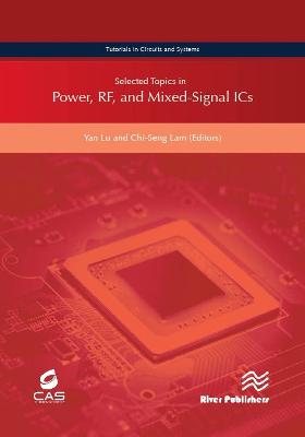 Selected Topics in Power, RF, and Mixed-Signal ICs