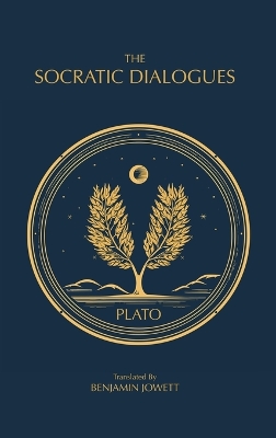 Socratic Dialogues: The Early Dialogues of Plato