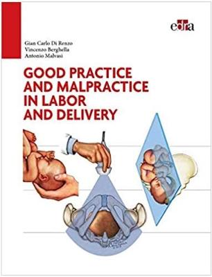 Good Practice and malpractice in labor and delivery
