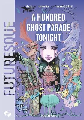 Hundred Ghost Parade Tonight