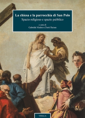 La Chiesa E La Parrocchia Di San Polo: Spazio Religioso E Spazio Pubblico